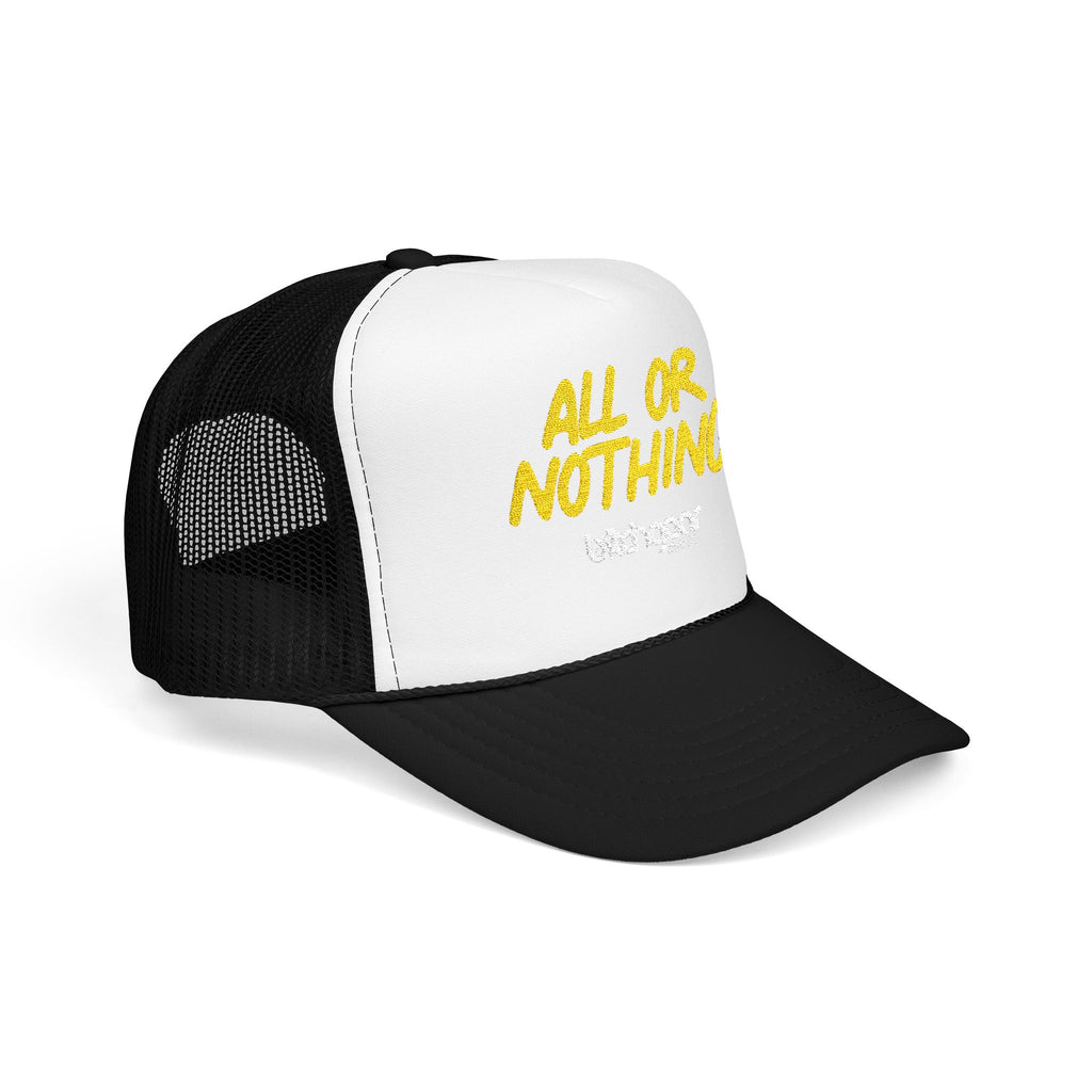 All Or Nothing™ Foam Trucker Hat w/ Embroidered Patch