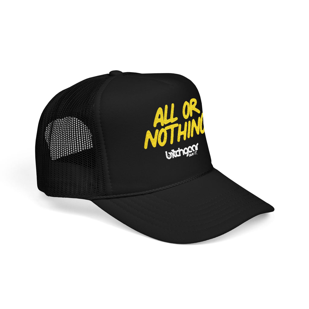All Or Nothing™ Foam Trucker Hat w/ Embroidered Patch