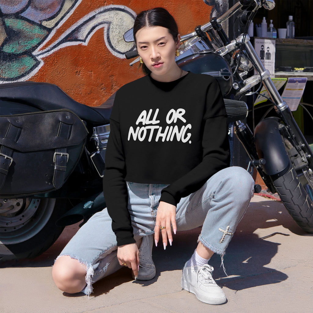 All Or Nothing - Women's Cropped Sweatshirt